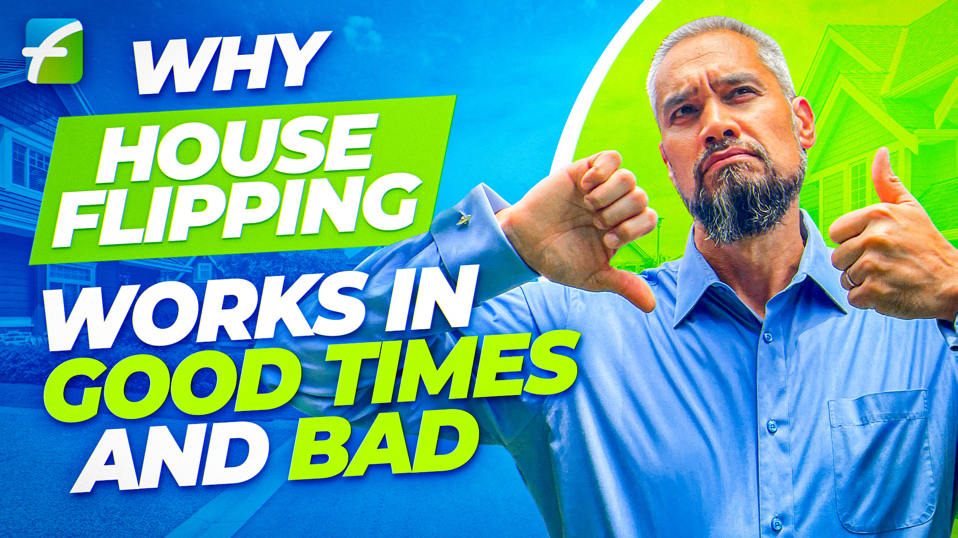 Why House Flipping Works in Good Times and Bad Freedom Mentor